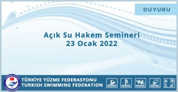 AÇIK SU HAKEM SEMİNERİ - 23 OCAK 2022