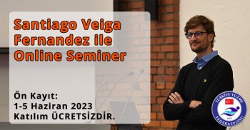 SANTİAGO VEİGA FERNANDEZ İLE ONLİNE SEMİNER