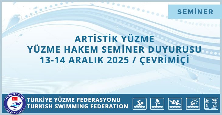 ARTİSTİK YÜZME YÜZME HAKEM SEMİNER DUYURUSU 13-14 ARALIK 2025